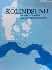 Kolindsund - et stykke Djursland fortæller danmarkshistorie